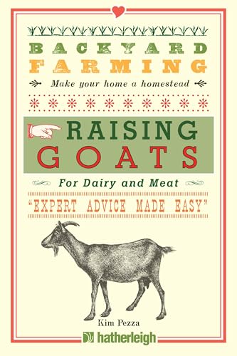 Backyard Farming: Raising Goats: For Dairy and Meat: 5
