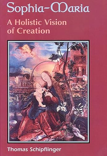 Sophia-Maria: A Holistic Vision of Creation