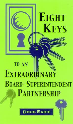 Eight Keys to an Extraordinary Board-Superintendent Partnership