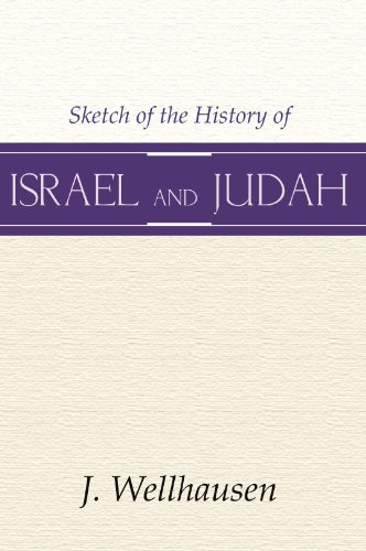 Sketch of the History of Israel & Judah