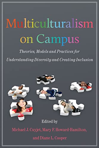 Multiculturalism on Campus: Theory, Models, and Practices for Understanding Diversity and Creating Inclusion