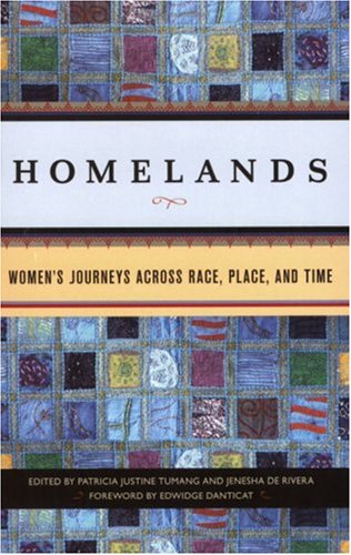 Homelands: Women s Journeys Across Race, Place, and Time