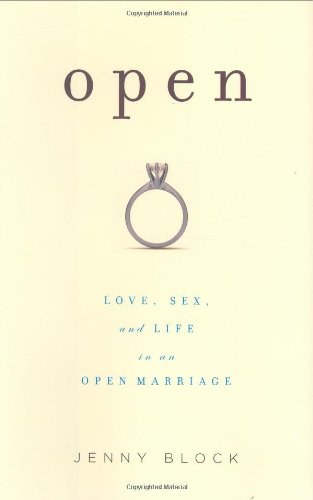 Open: Love, Sex, and Life in an Open Marriage