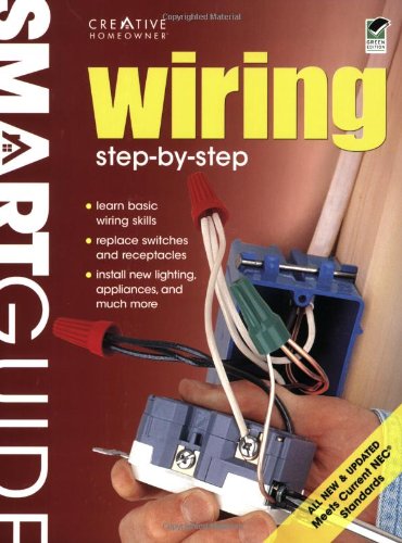 Smart Guide®: Wiring, All New 2nd Edition: Step by Step