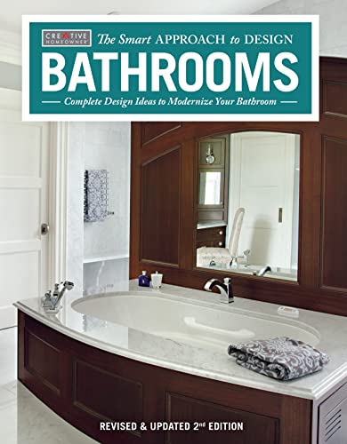 Bathrooms, Revised & Updated 2nd Edition: Complete Design Ideas to Modernize Your Bathroom