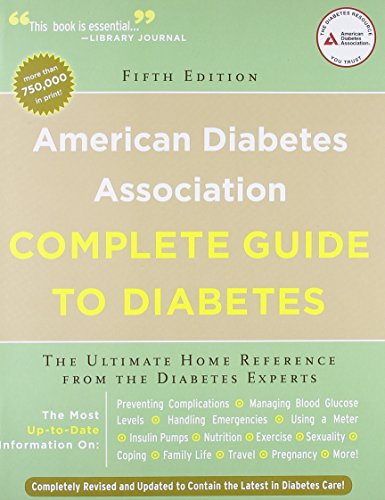 American Diabetes Association Complete Guide to Diabetes: Ultimate Home Reference from the Diabetes Experts
