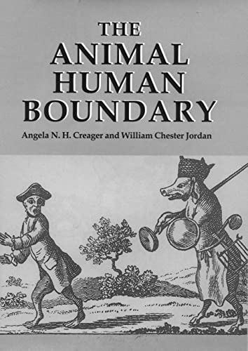The Animal/Human Boundary: Historical Perspectives (Studies in Comparative History, 2)