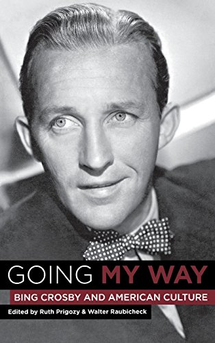 Going My Way – Bing Crosby and American Culture