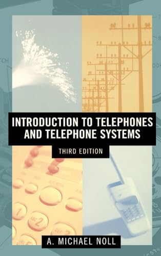 Introduction to Telephones and Telephone Systems