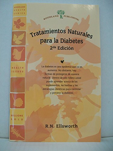 Tratamientos Naturales para la Diabetes / Natural Treatments for Diabetes (Woodland Health) (Spanish Edition)