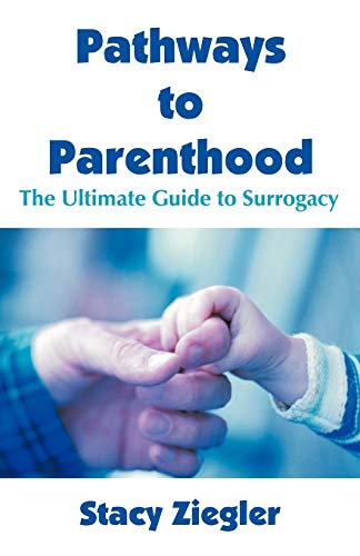 Pathways to Parenthood: The Ultimate Guide to Surrogacy