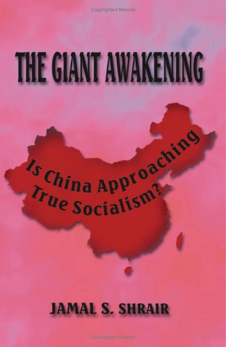 The Giant Awakening: Is China Approaching True Socialism