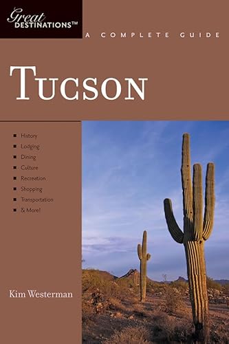 Explorer's Guide Tucson: A Great Destination (Explorer's Great Destinations)