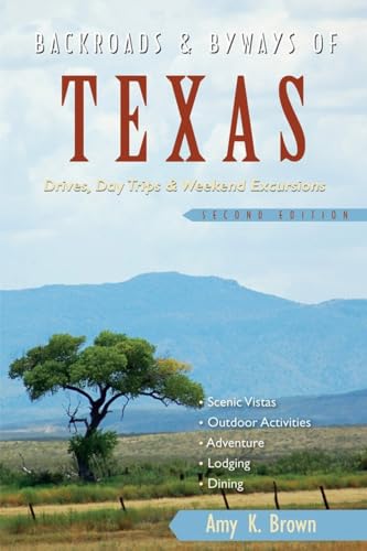 Backroads and Byways of Texas Second Edition