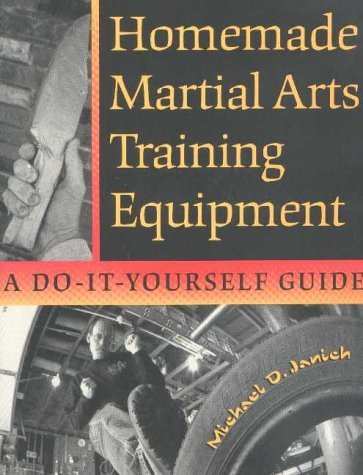 Homemade Martial Arts Training Equipment: A Do-It-Yourself Guide