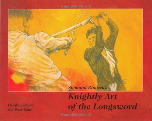 Sigmund Ringeck's Knightly Art of the Longsword