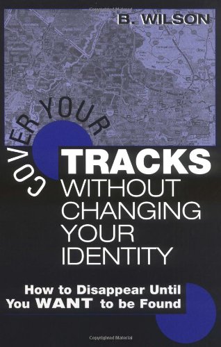 Cover Your Tracks Without Changing Your Identity: How to Disappear Until You Want to Be Found