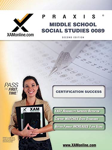 Praxis Middle School Social Studies 0089 Teacher Certification Test Prep Study Guide: Teacher Certification Exam (XAM PRAXIS)