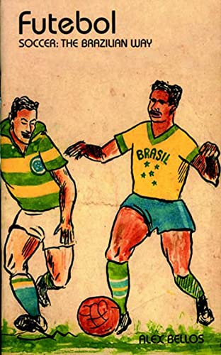 Futebol: The Brazilian Way