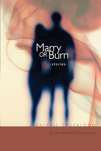 Marry or Burn: Stories