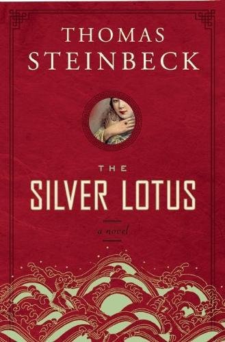 The Silver Lotus: A Novel