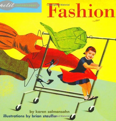 Petit Connoisseur: Fashion (Petit Connoisseur S.)