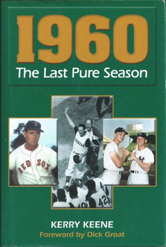 1960 The Last Pure Season: The Last Pure Season
