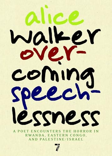 Overcoming Speechlessness: A Poet Encounters the Horror in Rwanda, Eastern Congo, and Palestine/Israel