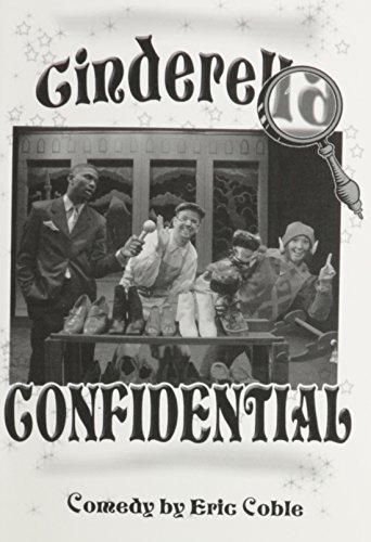 Cinderella Confidential: A Play