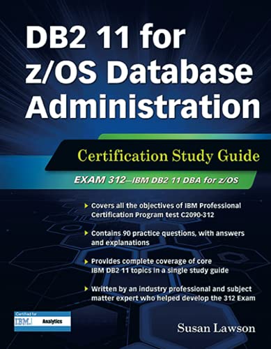 DB2 11 for z/OS Database Administration: Certification Study Guide