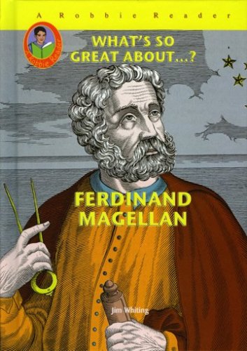 Ferdinand Magellan (What's So Great About...?)