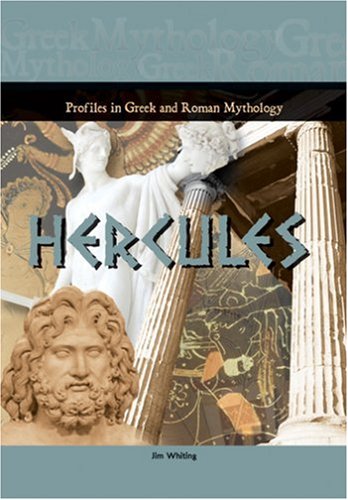 Hercules (Profiles in Greek & Roman Mythology) (Profiles in Greek and Roman Mythology)