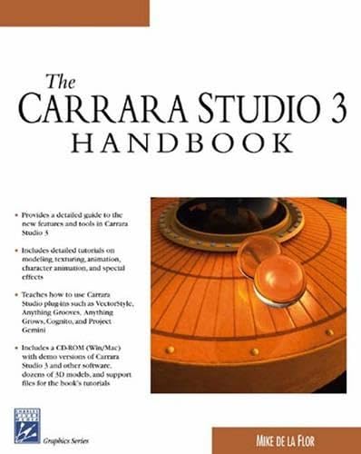 The Carrara Studio 3 Handbook (Graphics Series)