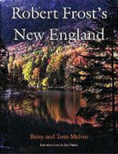 Robert Frost’s New England