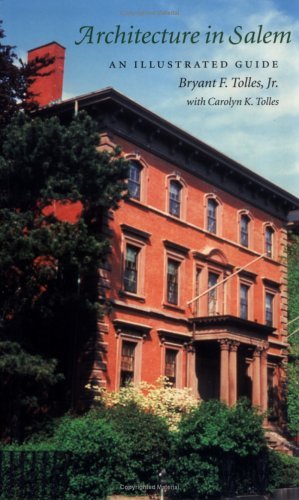 Architecture in Salem: An Illustrated Guide