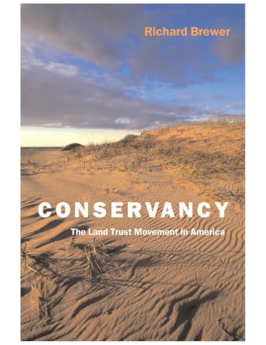 Conservancy: The Land Trust Movement In America