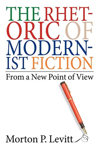 The Rhetoric of Modernist Fiction: From a New Point of View