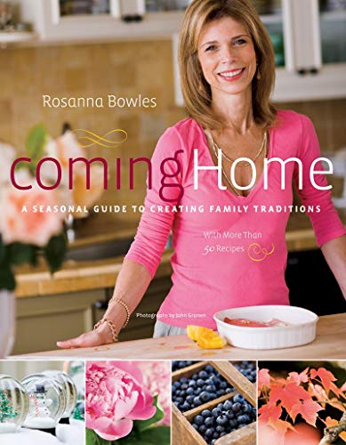Coming Home: A Seasonal Guide to Creating Family Traditions