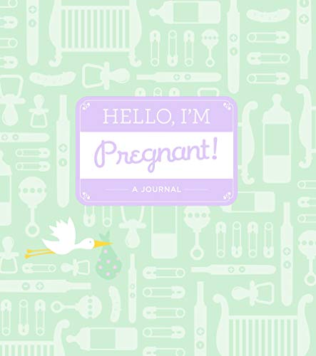 Hello, I'm Pregnant!: A Journal
