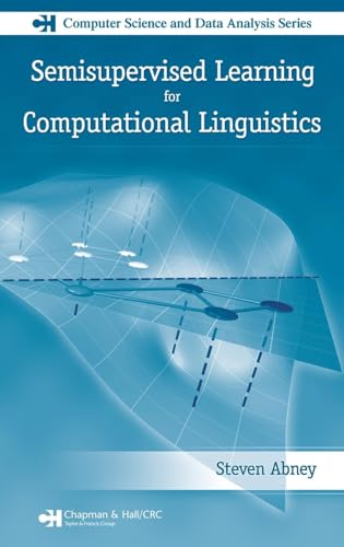Semisupervised Learning for Computational Linguistics (Chapman & Hall/CRC Computer Science & Data Analysis)