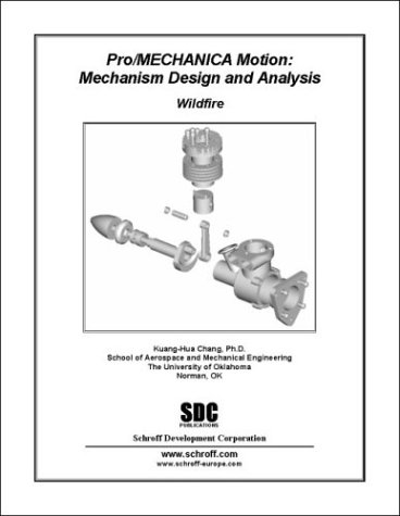 Pro/Mechanica Motion Wildfire - Mechanism Design & Analysis