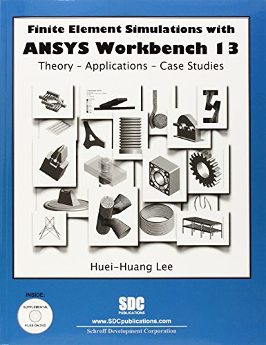 Finite Element Simulations With Ansys Workbench 13