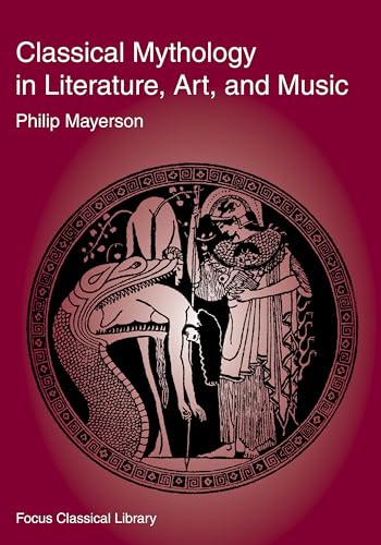 Classical Mythology in Literature, Art, and Music
