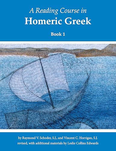 A Reading Course in Homeric Greek: Book 1
