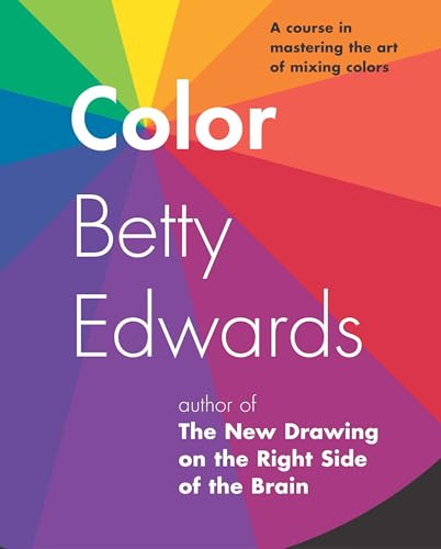 Color by Betty Edwards : A Course in Mas