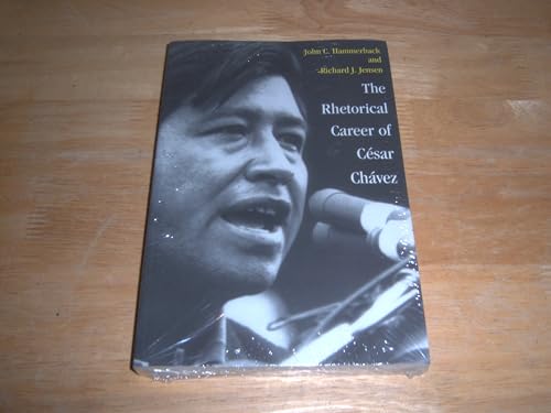 The Rhetorical Career of César Chávez