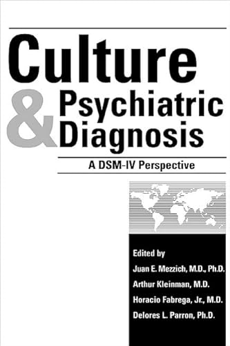 Culture And Psychiatric Diagnosis: A Dsm-iv Perspective