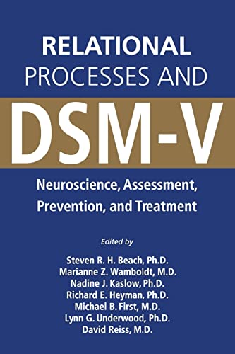 Relational Processes and DSM-V: Neuroscience, Assessment, Prevention, and Treatment