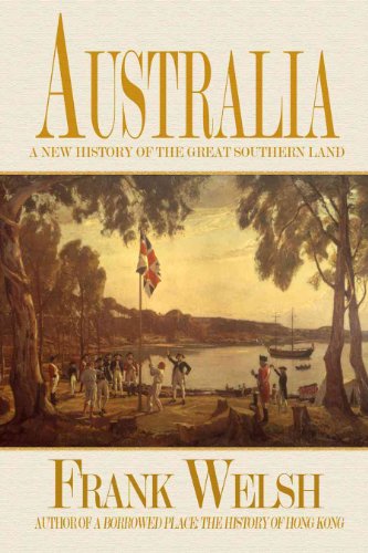 Australia: A New History of the Southern Land