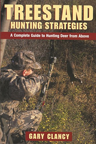 Treestand Hunting Strategies: A Complete Guide to Hunting Deer from Above